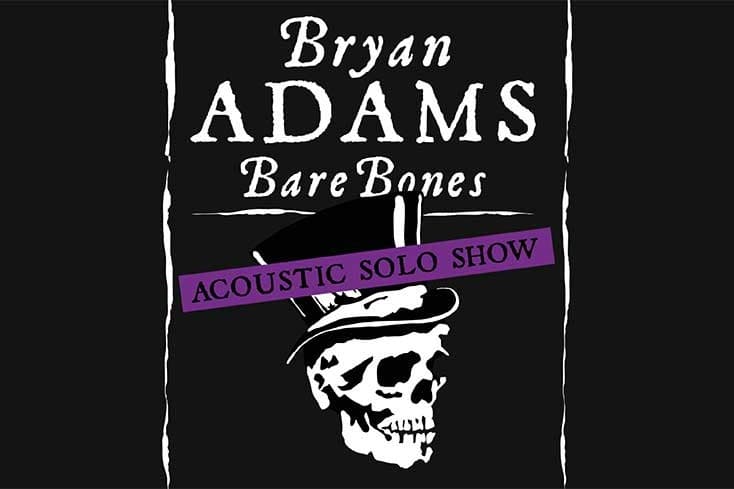 Bryan Adams' "Bare Bones Tour"  - Solo/Acoustic