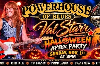 Val Starr Halloween Afterparty! - Powerhouse of Blues